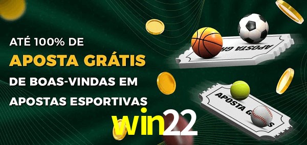 win22 Ate 100% de Aposta Gratis